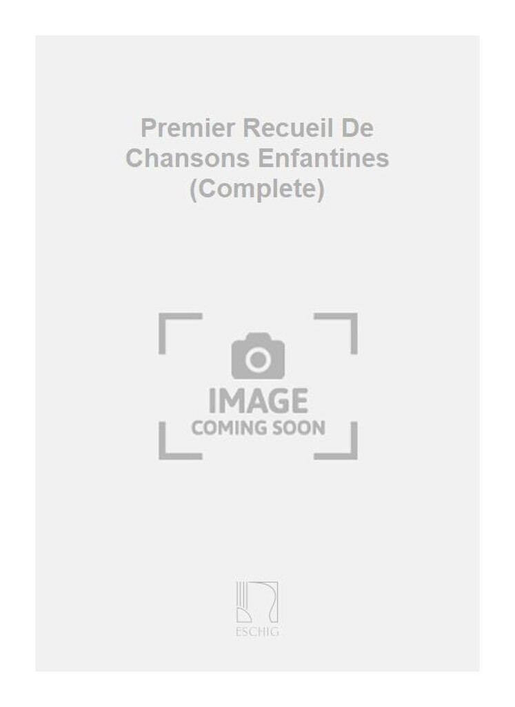 Premier Recueil De Chansons Enfantines (Complete)